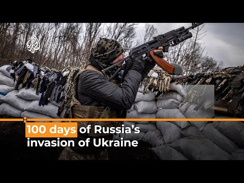 How things stand after 100 days of Russia’s war on Ukraine I Al Jazeera Newsfeed