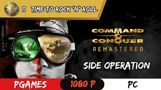 Command & Conquer Remastered  -🦅 Side Operation -Time to Rock 'n' Roll #11