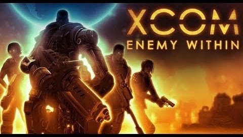 XCOM Enemy Within: Episode 12 - Operation Empty Purse