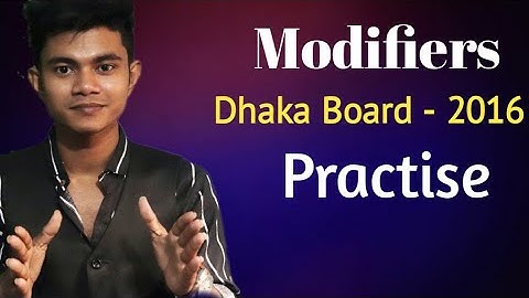 HSC || Modifiers (মডিফায়ারস)-Board Question Practise. Dhaka Board 2016 Exercise with Explanation.