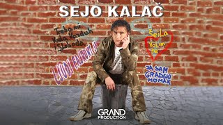 Sejo Kalac - Neka pati - (Audio 2003)