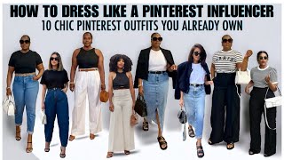 HOW TO DRESS LIKE A PINTEREST INFLUENCER USING ITEMS YOU ALREADY OWN