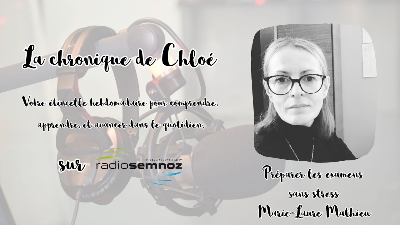 La Chronique de Chloé : Préparer les examens sans stress