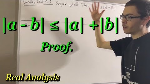 |a - b| ≤ |a| + |b| (Proof) [ILIEKMATHPHYSICS]