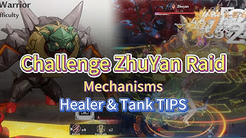 Challenge ZhuYan Raid Guide. Black Jade Warrior Mechanisms Healer & Tank Tips + Tank POV ToF 3.1