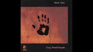 9. Showin Off - Mark Alan - Crazy World Outside (1993)