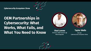 The Invisible Infrastructure Behind Every Cybersecurity Product | OEM Partnerships Explained