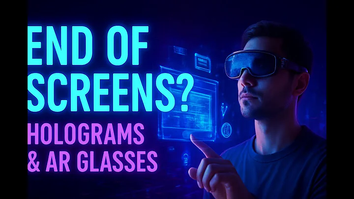 The End of Screens: How Holograms & AR Glasses Will Replace Phones and TVs