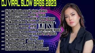 Download lagu DJ VIRAL SLOW BASS 2023 FULL ALBUM || TAK INGIN USAI REMIX SLOW BASS TERBARU 2023