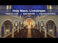 Holy Mass: Laetare Sunday 3.22.2020