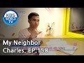 My Neighbor, Charles | 이웃집 찰스 Ep.158 / Earl Jhon's multi-cultural family![ENG/2018.10.18]