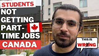 No Part-Time Jobs in Canada | International Students | Study in Canada | Canada Vlog | Canada Jobs