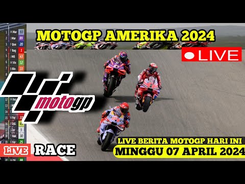 🔴 Brutal Berita MotoGP Hari Ini Minggu 7 April 2024|MotoGP Hari INi| MotoGP Amerika 2024|MotoGP 2024
