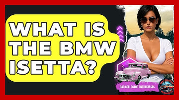 What Is The BMW Isetta? - Car Collector Enthusiasts