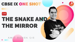 The Snake and the Mirror in One Shot (Full Chapter) CBSE 9 English Chapter 5 Beehive | NCERT Vedantu