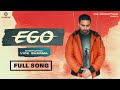 Ego full song  vick sharma  bamboo beats  new haryanvi song 2022