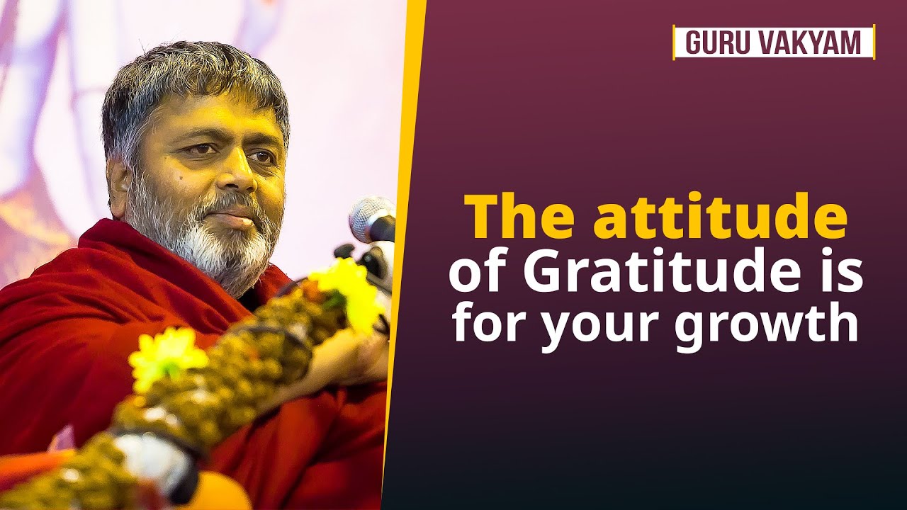 Guru Vakyam English Episode 1073  The attitude of Gratitude is for your growth