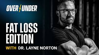 Overrated/Underrated: Fat Loss Edition | Episode 33