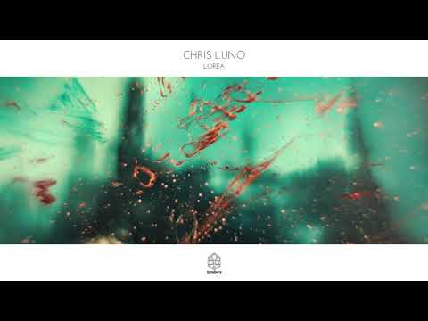 Chris Luno - Lorea