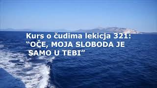 HRISTOVA UČENJA KURS O ČUDIMA LEKCIJA 321
