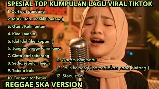 Kumpulan Lagu Viral Tiktok Spesial Lagu Top Viral Tiktok Versi Reggae SKA 