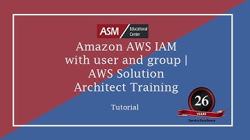 Amazon AWS IAM with user and group | AWS Solution Architect Training