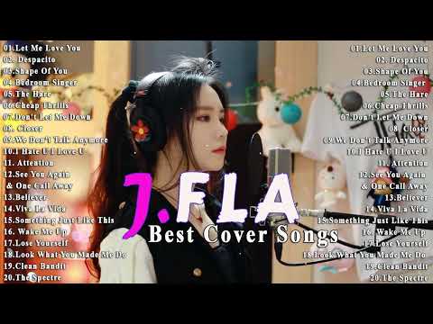 J.FLA Greatest Hits - Best Cover Songs of J.FLA 2023 - Jfla의 최고의 매쉬업 커버 최고 인기 - 2023 제이플라 최신 커버송 모음