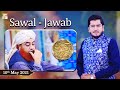 Rehmat e Sehr (LIVE From KHI) | Ilm O Ullama(Sawal - Jawab) | 10th May 2021 | ARY Qtv