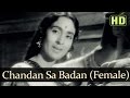 Chandan sa badan female version  saraswatichandra  nutan  manish   evergreen old songs