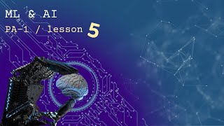 5. AI & ML (from course PA-1, lesson 5)