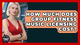 How Much Does Group Fitness Music Licensing Cost? - Sports Jobs