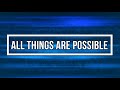 ALL THINGS ARE POSSIBLE (Lyrics) - Hillsong