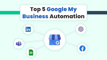Optimize Your Google My Business with Automation