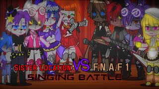 Sister Location V.S F.N.A.F 1 Singing Battle | Afton Family | Five Nights At Freddy's | Gacha Club