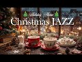 Cheerful Christmas Jazz Music ☕🎅 Smooth Winter Coffee Music &amp; Upbeat Bossa Nova Piano for Good Mood