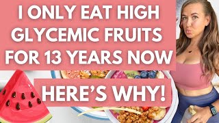 I ONLY eat high glycemic fruits (and my blood sugar is lower than your doctors! 🍉🤗🍉) Here’s HOW!