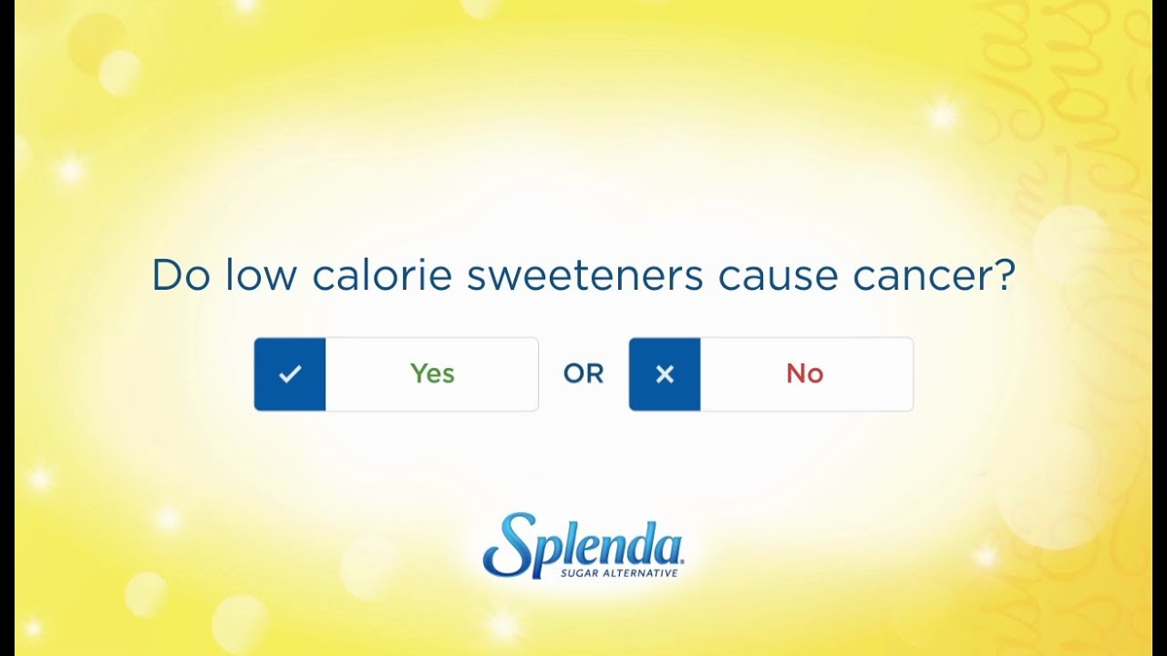 Do low calorie sweeteners cause cancer? YouTube