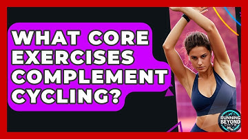 What Core Exercises Complement Cycling? - Running Beyond Limits