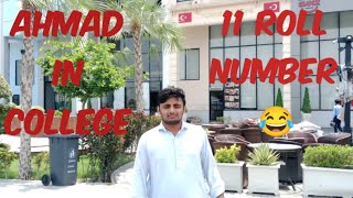 #Ahmad in college to take roll number slip of 1st year exams#that people exam.