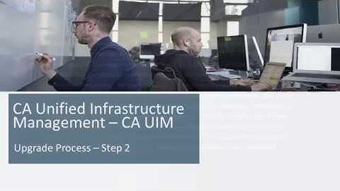 CA UIM Upgrade Process - Step 2