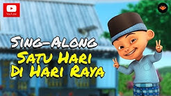 Upin & Ipin - Satu Hari Di Hari Raya [Sing-Along]  - Durasi: 4:07. 