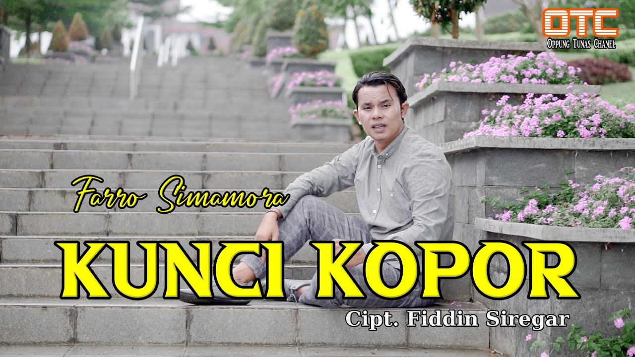 Kunci Kopor - Farro Simamora - Cipt. Fiddin Siregar - Lagu Tapsel Madina