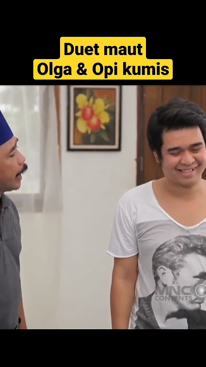 celetukan Olga dan Opi kumis bikin kangen 🤣 #olgasyahputra #Opikumis