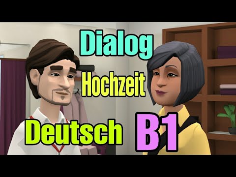 Dialog - Hochzeit - Deutsch "B1 & B2" 💯👍
