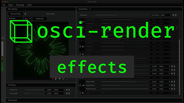 Osci-Render Tutorial - Effects