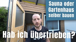 DIY Sauna oder Gartenhütte selber bauen  Holzständerbauweise