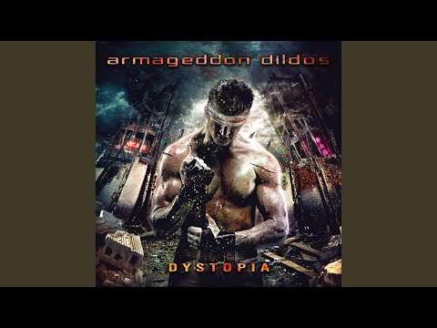 Armageddon Dildos — Dance on Dead Bodies