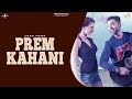 PREM KAHANI (Full Song) | SONU MANN | Latest Punjabi Songs 2017 | MAD 4 MUSIC