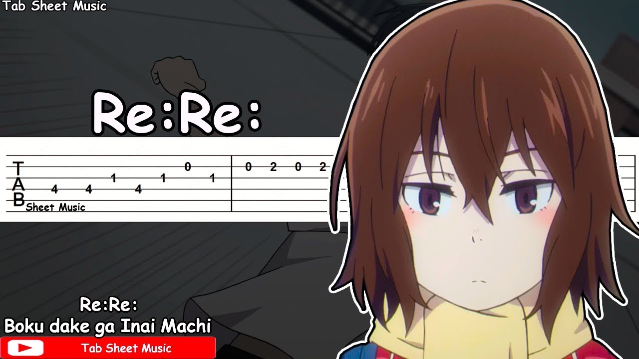 Boku Dake Ga Inai Machi Erased Op Re Re Guitar Tutorial Youtube