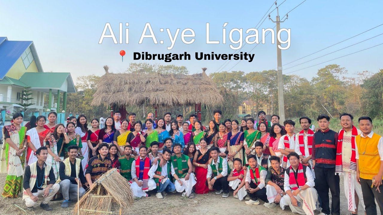 Ali a:ye lígang celebration// Dibrugarh University 